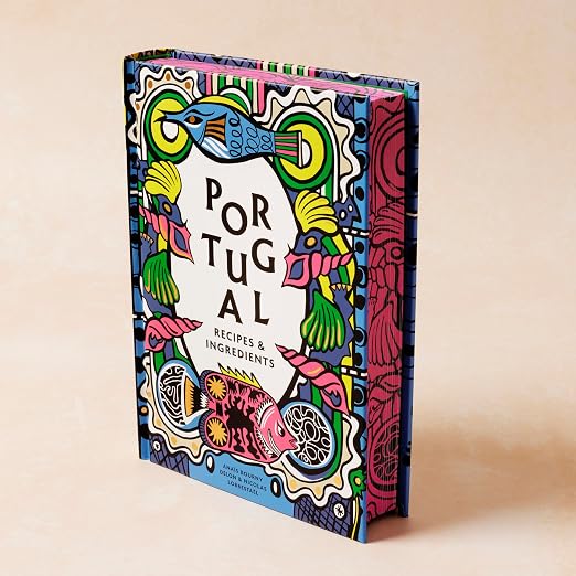 Portugal: Recipes and Ingredients (Hardcover)